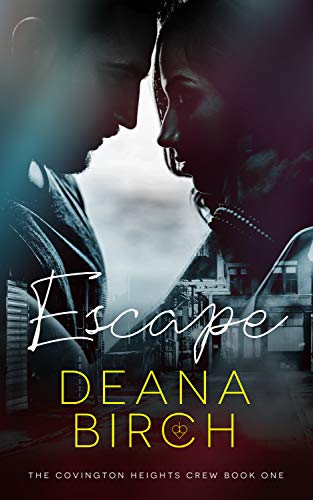 Escape (The Covington Heights Crew Book 1)