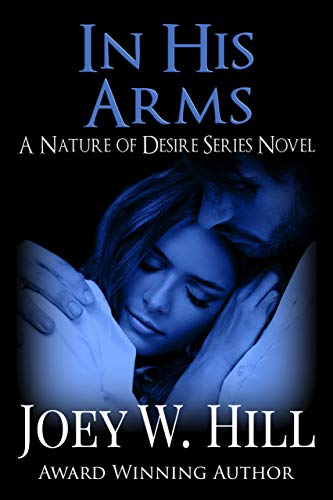 In His Arms (Nature of Desire Book 11)