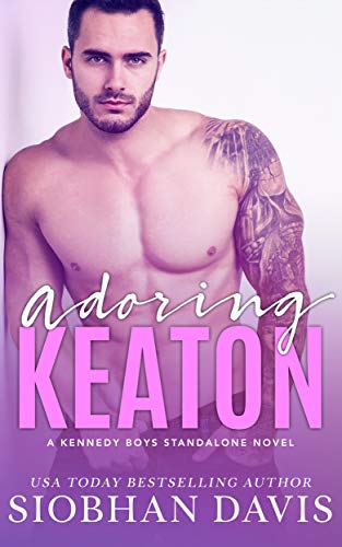 Adoring Keaton (The Kennedy Boys Book 9)