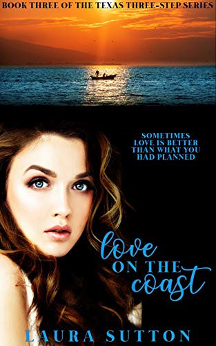 Love on The Coast (The Texas Three-Step Series Book 3)