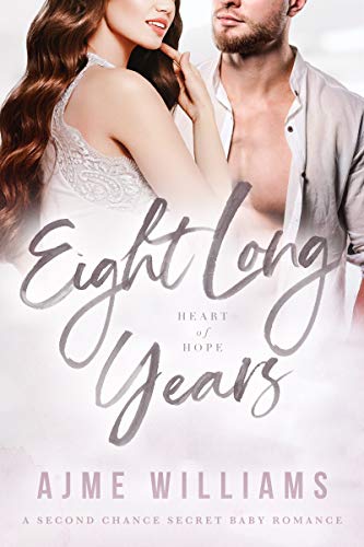 Eight Long Years (Heart of Hope Book 5)