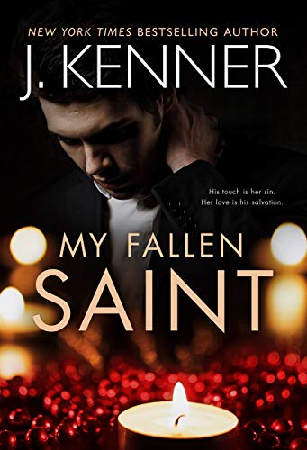My Fallen Saint (Fallen Saint Series Book 1)