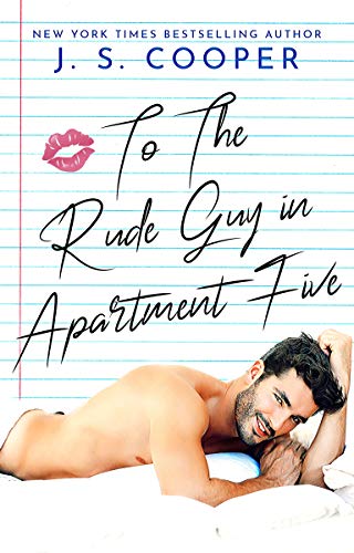 To The Rude Guy in Apartment Five (The Inappropriate Bachelors Book 1)