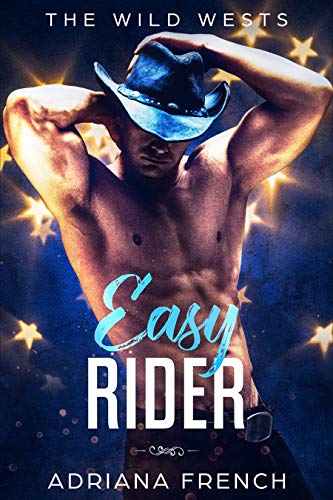Easy Rider: Second Chance, Bad Boy Brothers, Cowboy Romance (The Wild Wests Book 2)