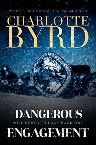 Dangerous Engagement (Wedlocked Trilogy Book 1)