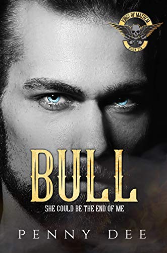 Bull (The Kings of Mayhem MC Book 6)