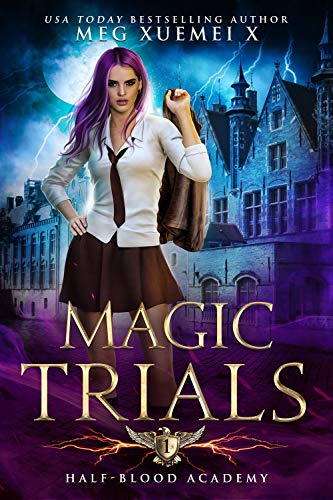 Magic Trials (Half-Blood Academy Book 1)