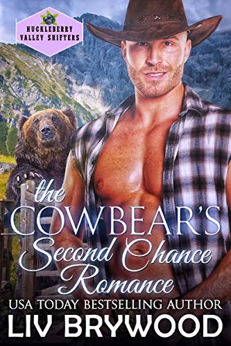 The Cowbear’s Second Chance Romance (Huckleberry Valley Shifters Book 2)
