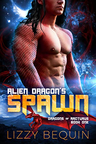 Alien Dragon’s Spawn (Dragons of Arcturus Book 1)