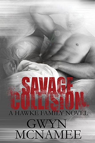 Savage Collision (The Hawke Family Book 1)