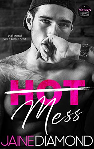 Hot Mess (Players Book 1)