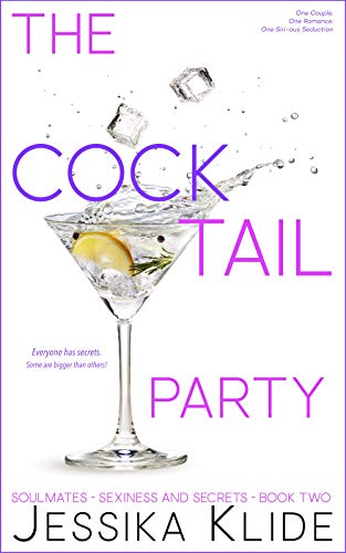 The CockTail Party (Soulmates – Sexiness and Secrets Book 2)