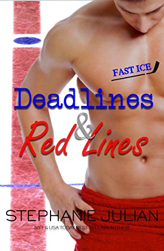 Deadlines & Red Lines: Fast Ice Sports Romance