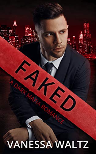 Faked (Sinners of Boston Book 3)