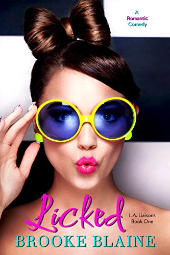 Licked (L.A. Liaisons Book 1)