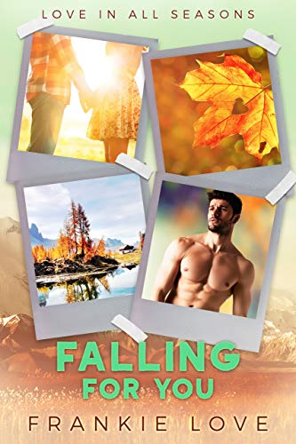 Falling For You (Love In All Seasons Book 2)