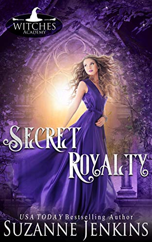 Secret Royalty (Witches Academy Series Book 4)