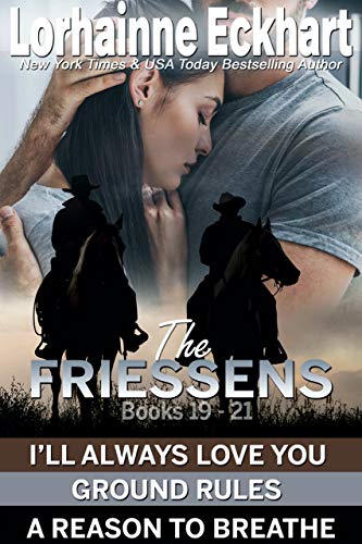 The Friessens (Books 19-21) (The Friessen Legacy Collections Book 8)