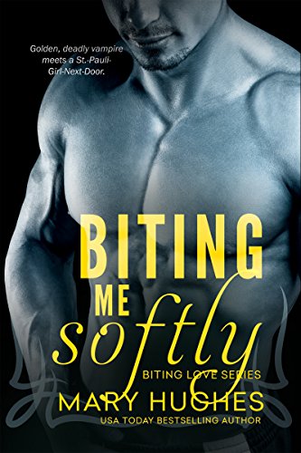 Biting Me Softly (Biting Love Series Book 4)