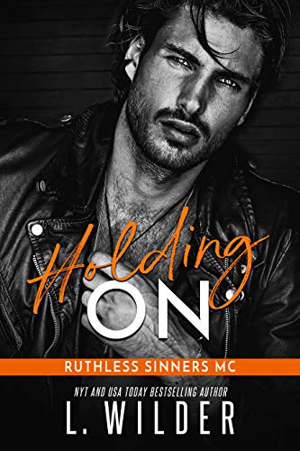 Holding On (Ruthless Sinners MC)