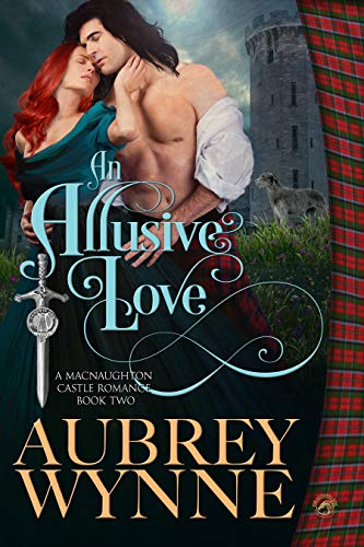 An Allusive Love (A MacNaughton Castle Romance Book 2)