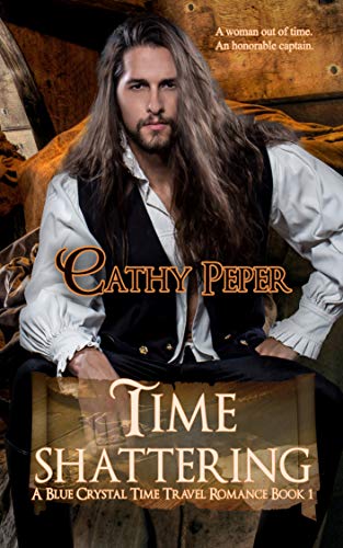 Time Shattering (A Blue Crystal Time Travel Romance Book 1)