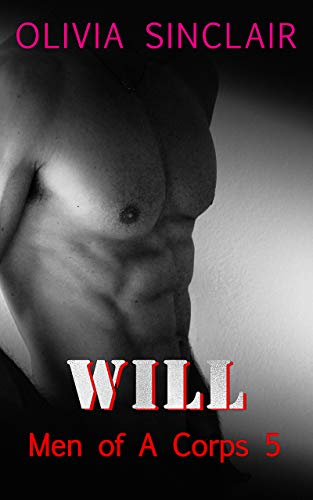 Will (Men of A Corps Book 5)