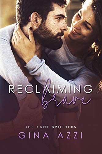 Reclaiming Brave (The Kane Brothers Book 3)