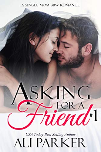 Asking For A Friend (Book 1)