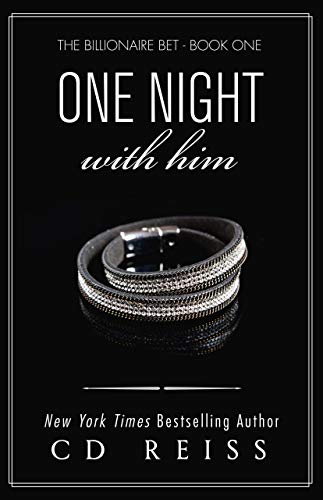 One Night With Him: Jonathan and Monica’s Story (The Billionaire Bet Book 1)