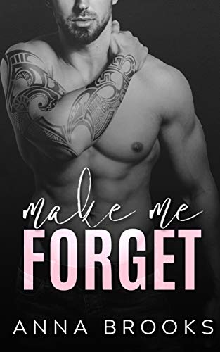 Make Me Forget (It’s Kind Of Personal Book 1)