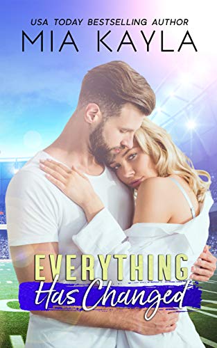 Everything Has Changed: A Childhood Friends To Romance Story