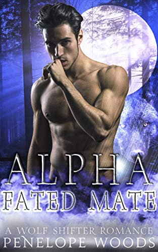 Alpha Fated Mate: A Wolf Shifter Romance
