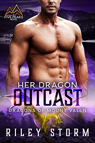 Her Dragon Outcast (Dragons of Mount Valen Book 4)