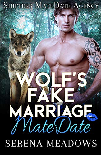 Wolf’s Fake Marriage (Shifters MateDate Agency Book 6)