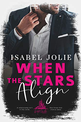 When The Stars Align (West Side Book 1)