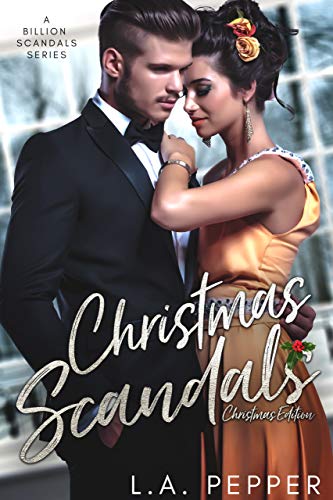 Christmas Scandals (A Billion Scandals Book 7)