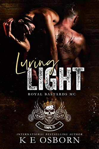 Luring Light (Royal Bastards MC Tampa Chapter Book 2)