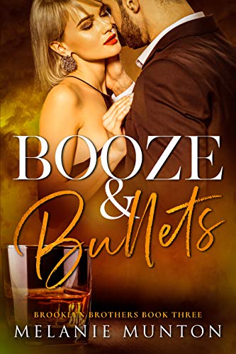 Booze and Bullets (Brooklyn Brothers Book 3)