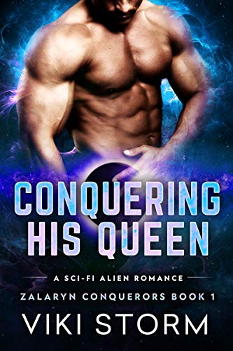 Conquering His Queen (Zalaryn Conquerors Book 1)