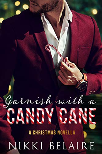 Garnish with a Candy Cane: A Christmas Novella