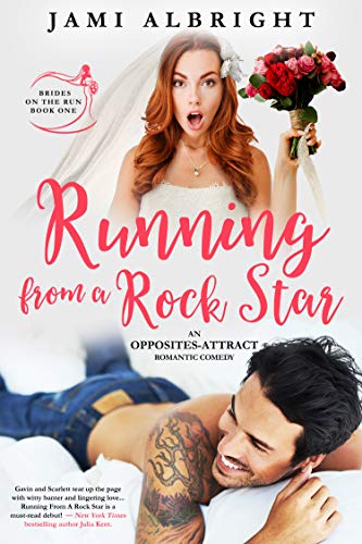 Running From A Rock Star (Brides on the Run Book 1)