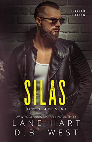 Silas (Dirty Aces MC Book 4)