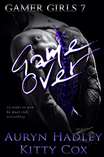 Game Over (Gamer Girls Book 7)