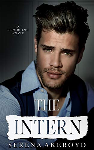 The Intern: An MM Workplace Standalone Romance