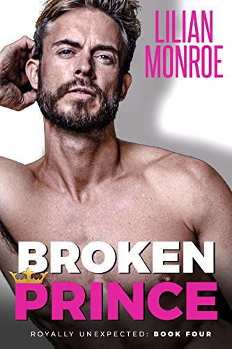 Broken Prince (Royally Unexpected Book 4)