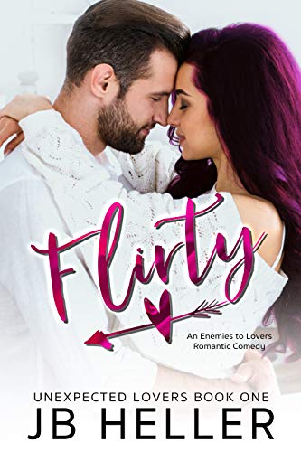 Flirty (Unexpected Lovers Book 1)