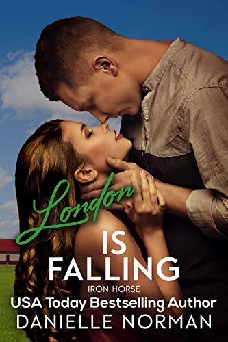 London, Is Falling (Iron Horse Book 1)