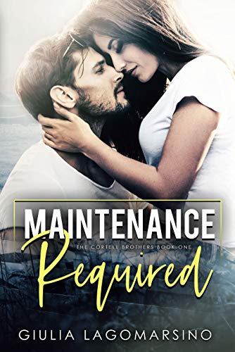 Maintenance Required (The Cortell Brothers Book 1)