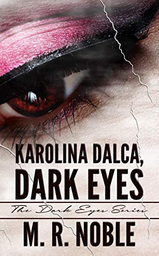 Karolina Dalca, Dark Eyes (The Dark Eyes)